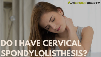 Cervical Spondylolisthesis Symptoms, Causes, & Treatments