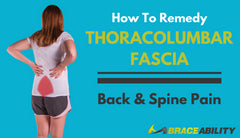 How to Remedy Thoracolumbar Fascia Back & Spine Pain