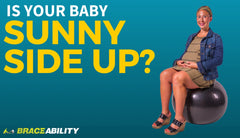 Is Your Baby Sunny Side Up? Help Flip Your Baby for a Quicker and Less Painful Delivery