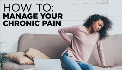 How to Manage Your Chronic Pain Starting Today
