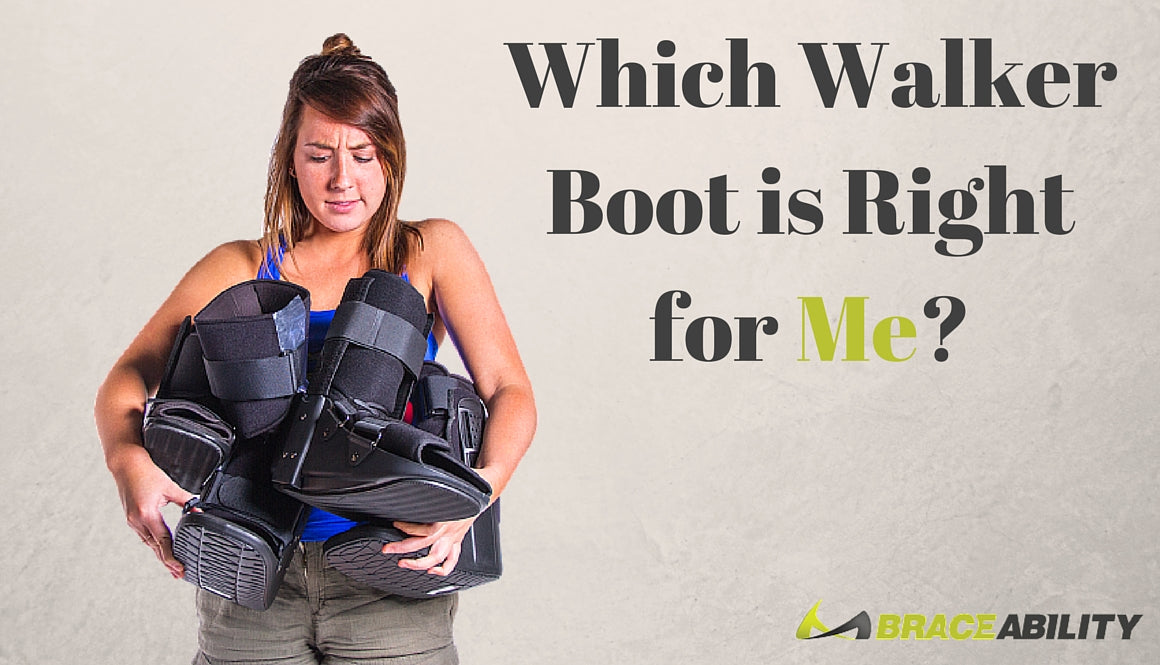 Which Walking Boot is Right for Me?