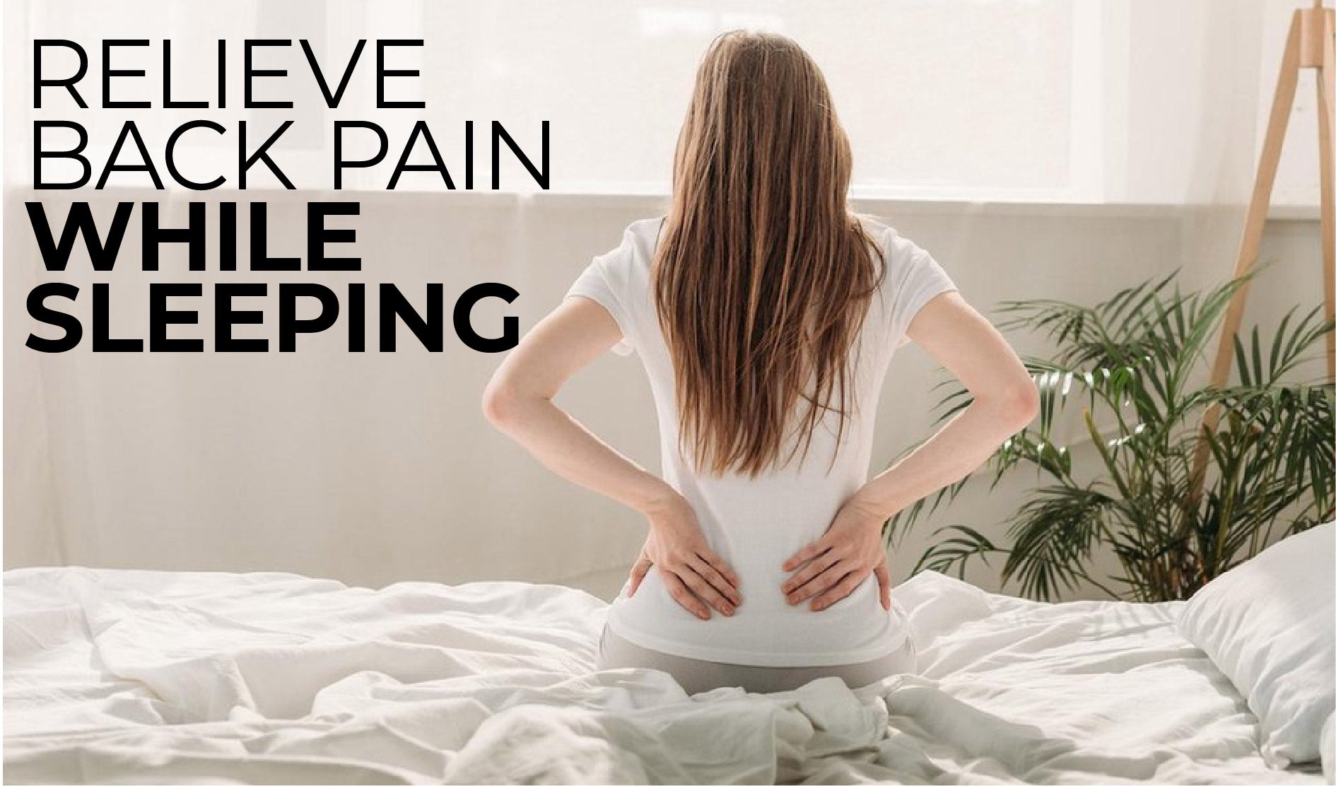 Ultimate Guide to Low Back Pain Sleeping