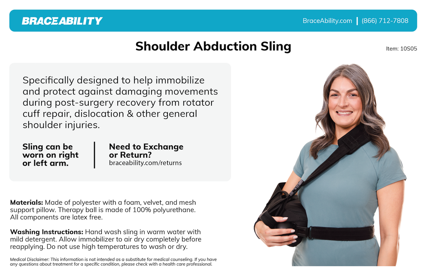 To clean the braceability shoulder abduction sling, hand wash in warm water with mild detergent. Air dry completely before reapplying