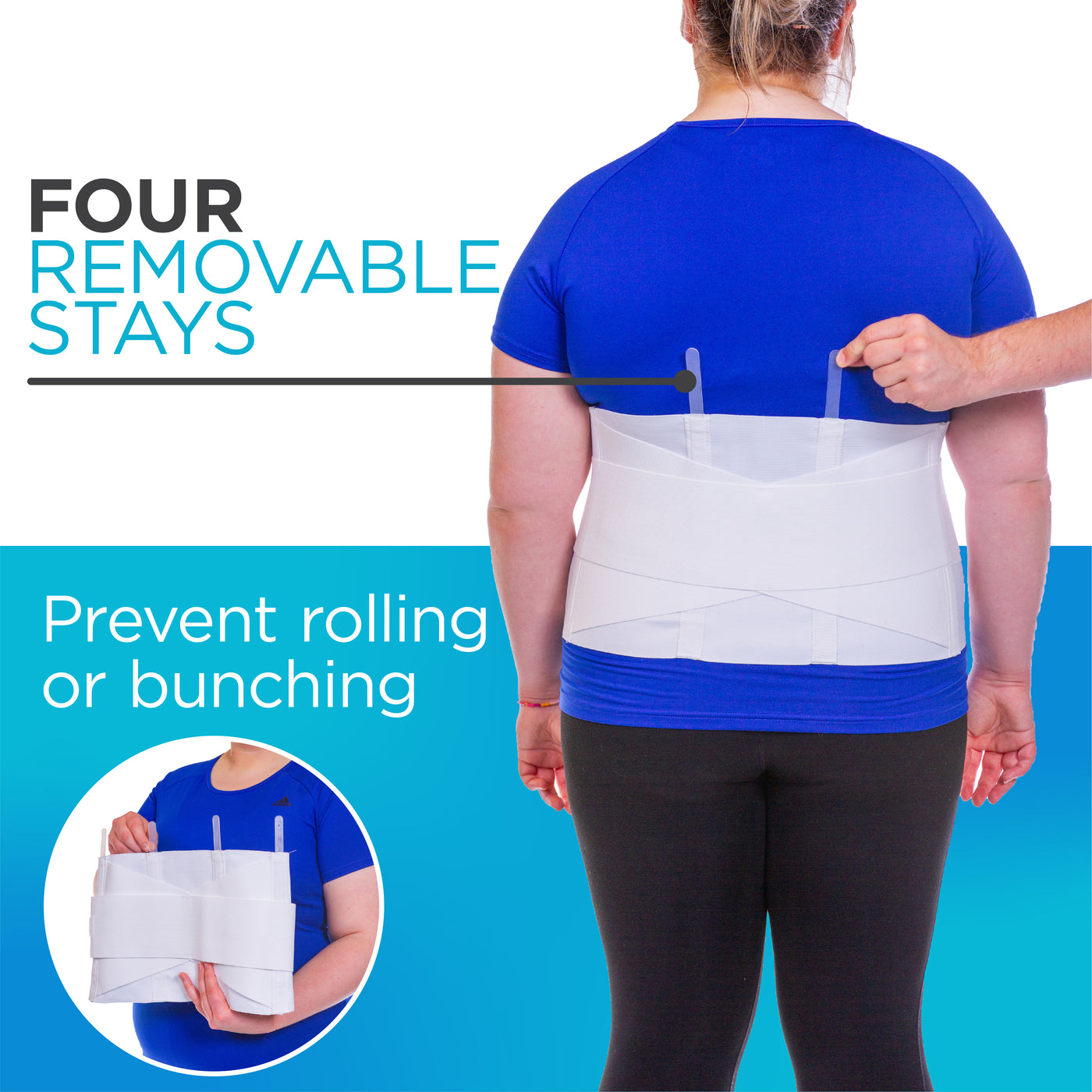 the four removable stays on the back brace prevent rolling or bunching and can be removed