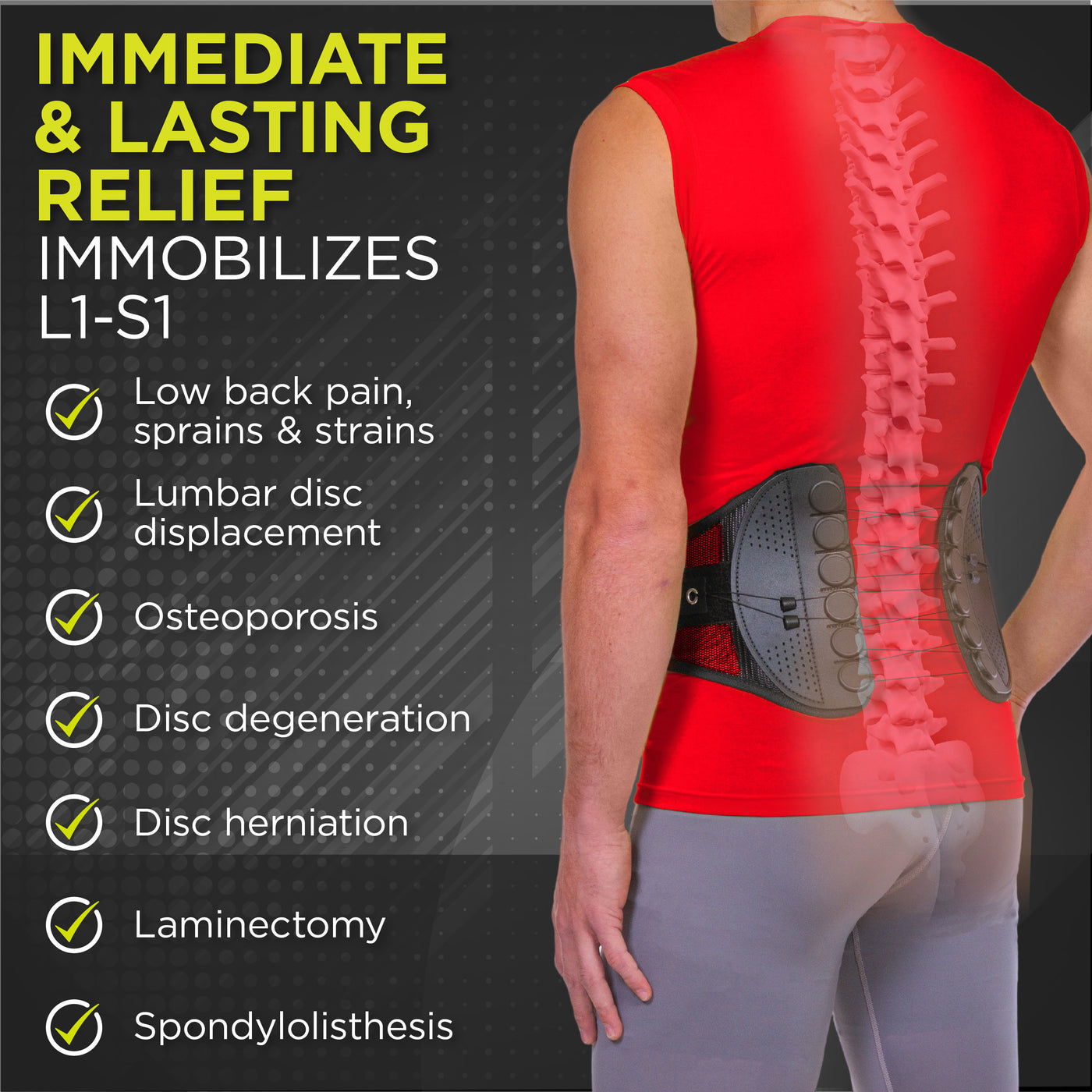 Treats spinal stenosis, spondylolisthesis, general back pain, lumbar sprain, compression fractures, degenerative disc disease and more