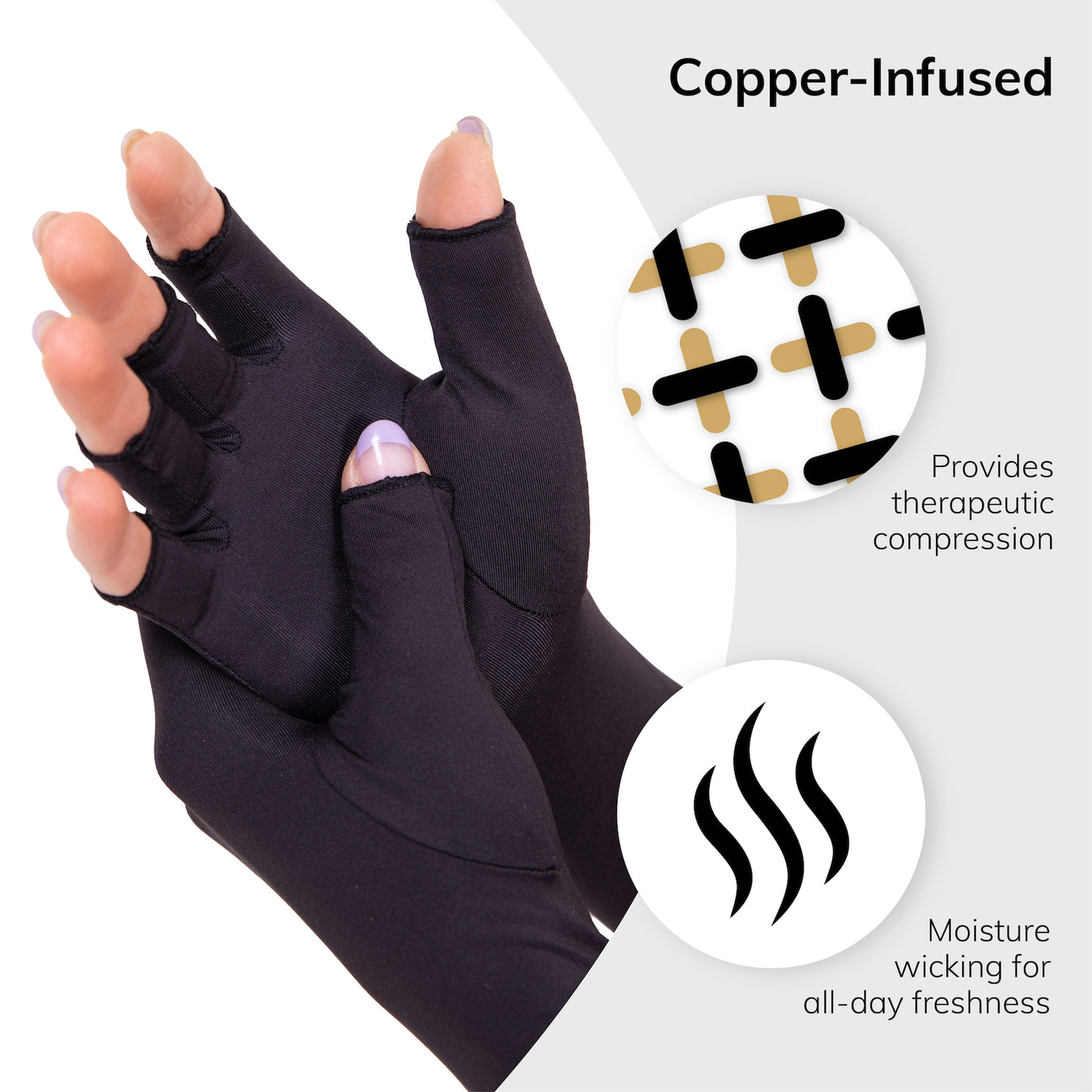Our compression gloves for osteoarthritis are copper infused to provide therapeutic compression and wicks moisture for all-day freshness